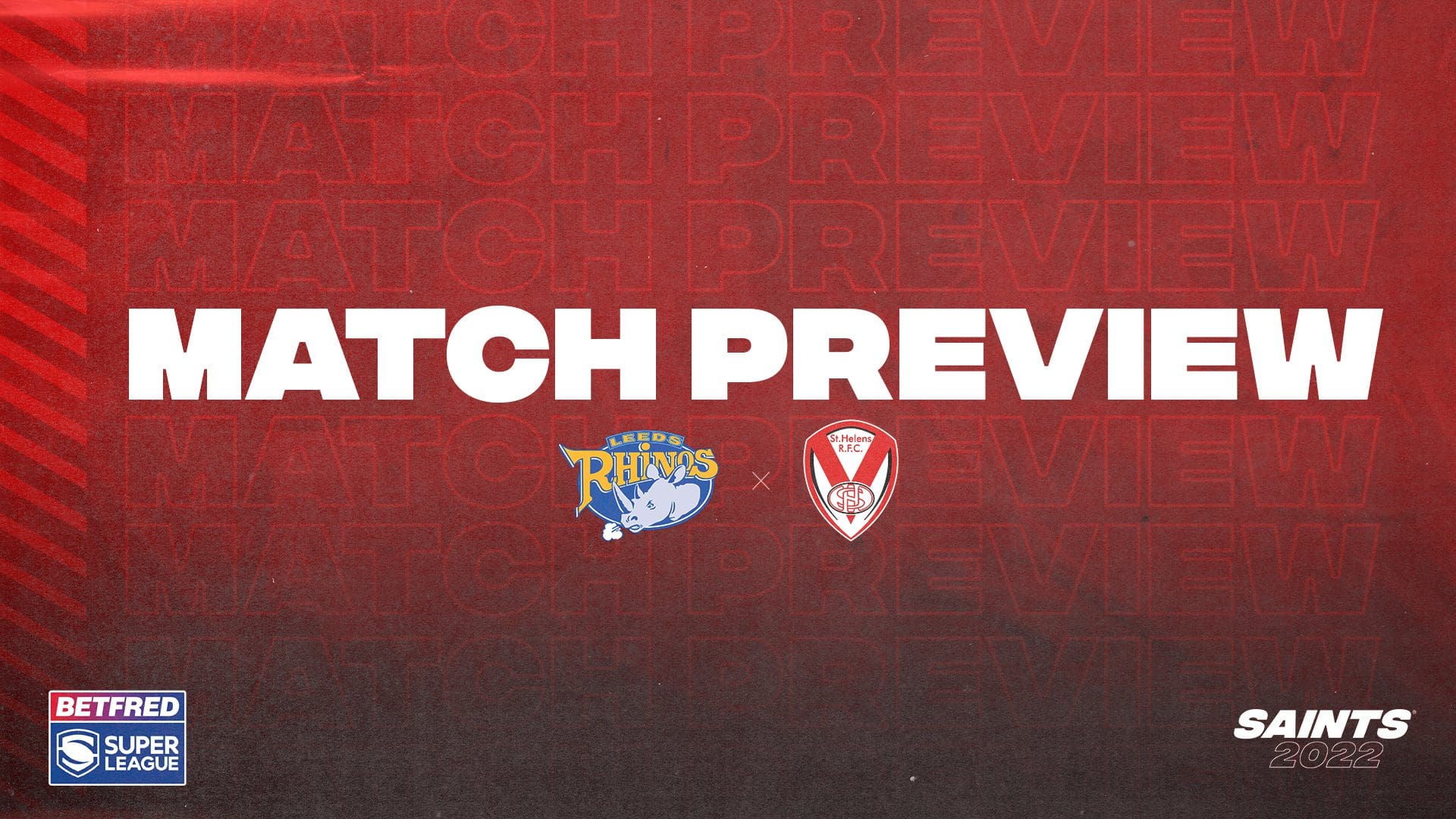 Match Preview Leeds Rhinos vs Saints
