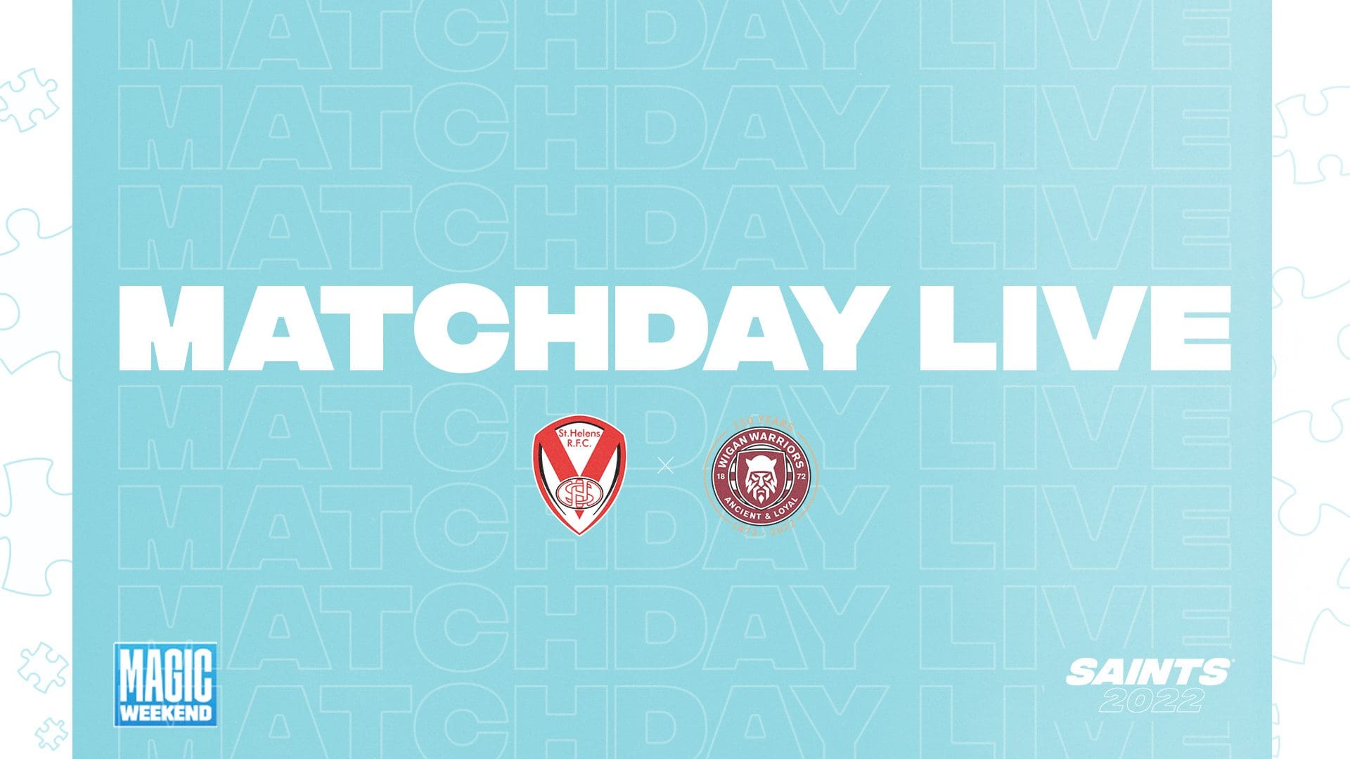 Live: Saints vs Wigan - Magic Weekend! | St.Helens R.F.C.