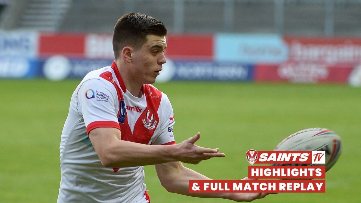 Highlights and Full match replay Saints vs Wakefield